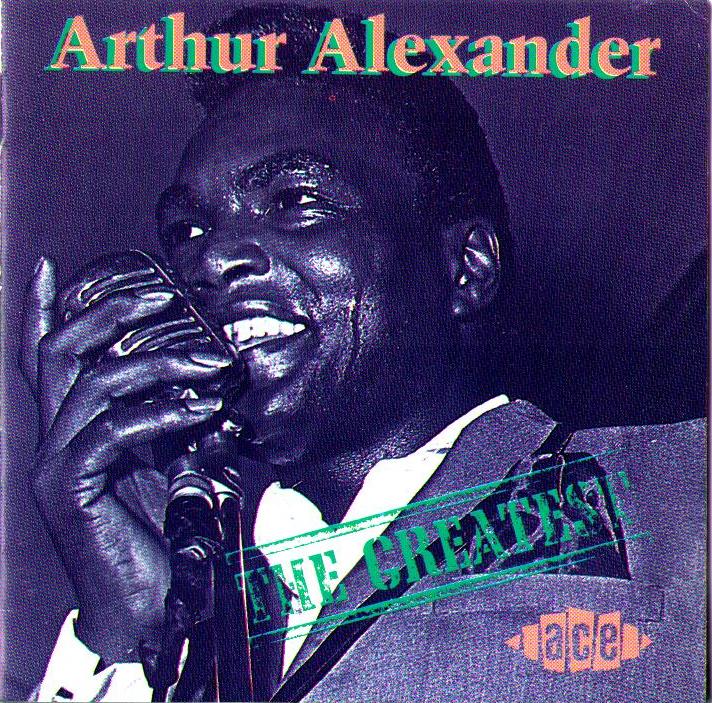 Chitlins, Catfish and Deep Southern Soul Arthur Alexander The